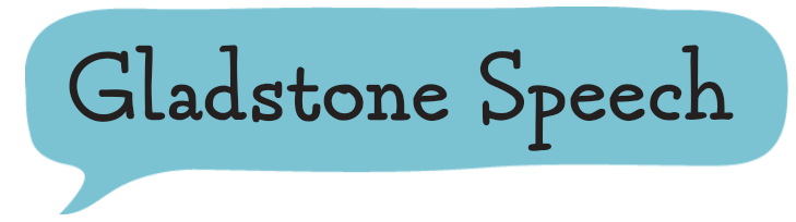 Gladstone Speech